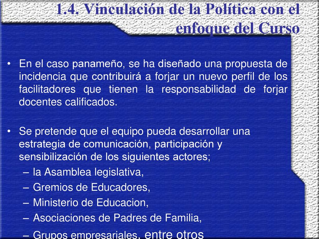1.4. Vinculación de la Política con el enfoque del Curso