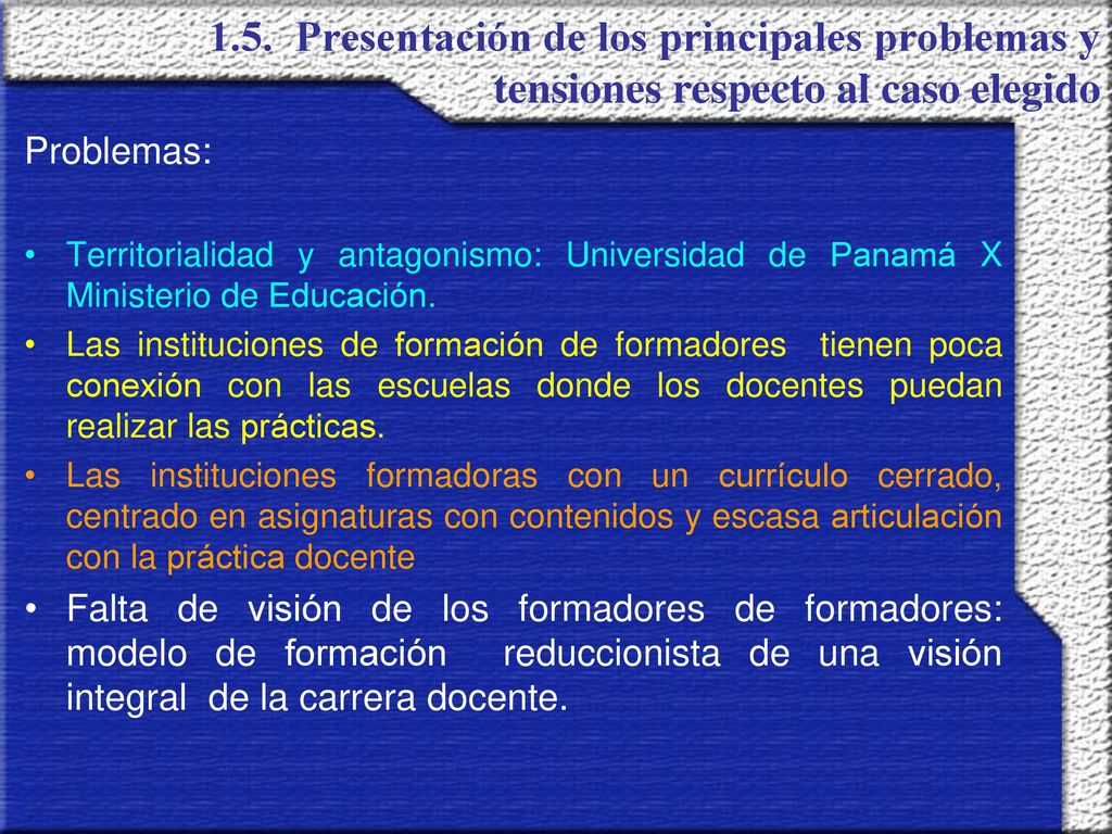 1.5. Presentación de los principales problemas y tensiones respecto al caso elegido