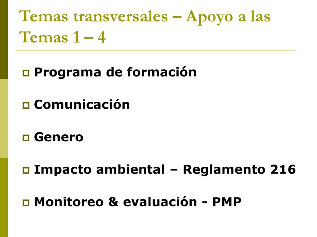 Temas transversales – Apoyo a las Temas 1 – 4