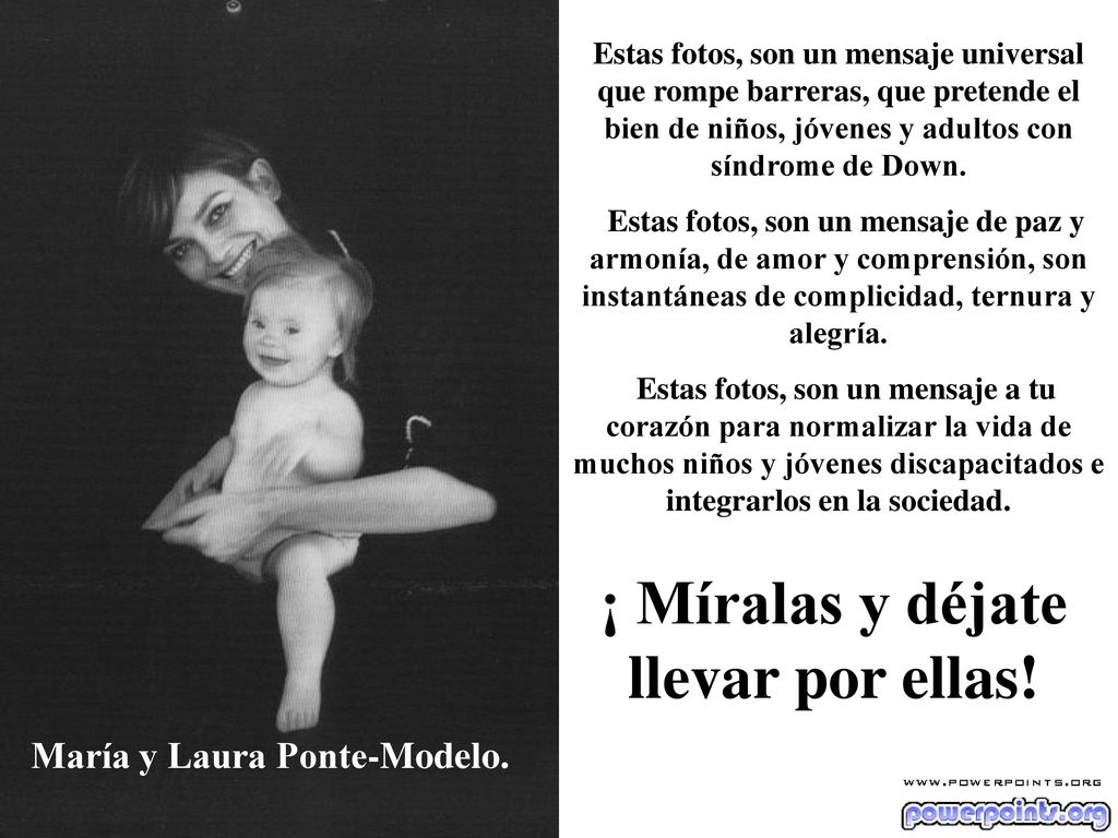 ¡ Míralas y déjate llevar por ellas! María y Laura Ponte-Modelo.
