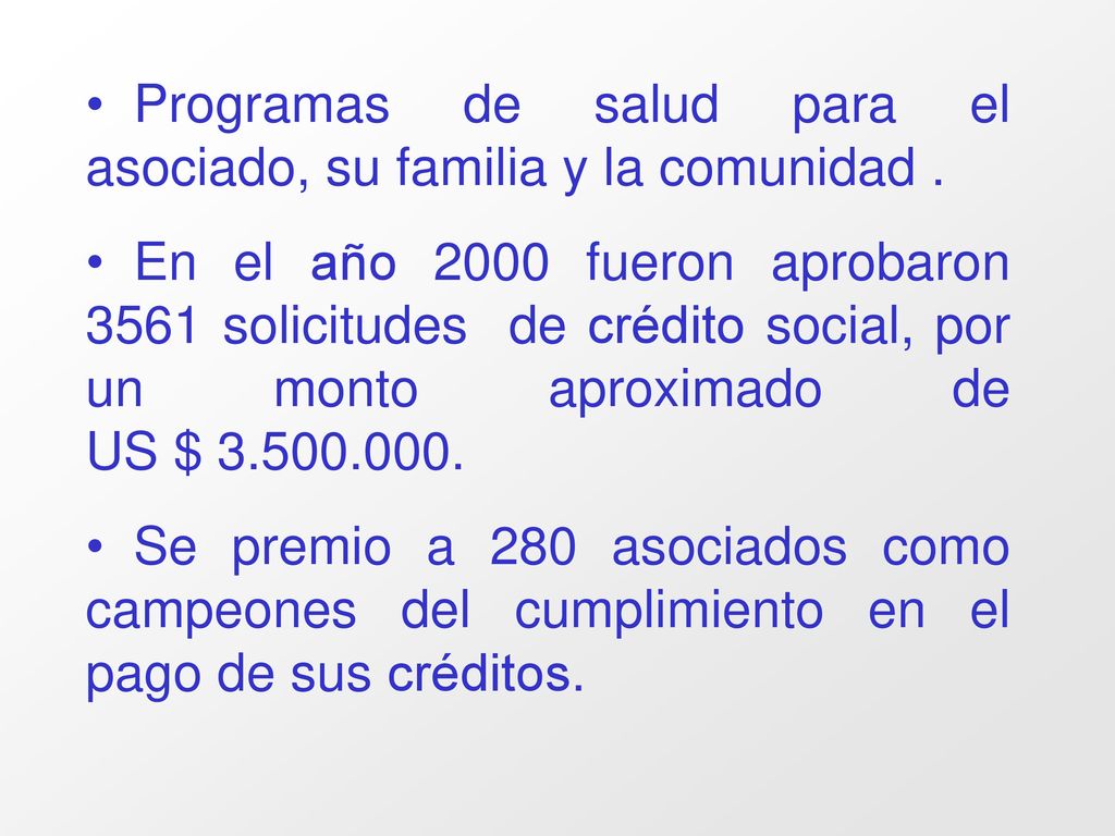 Programas de salud para el asociado, su familia y la comunidad .