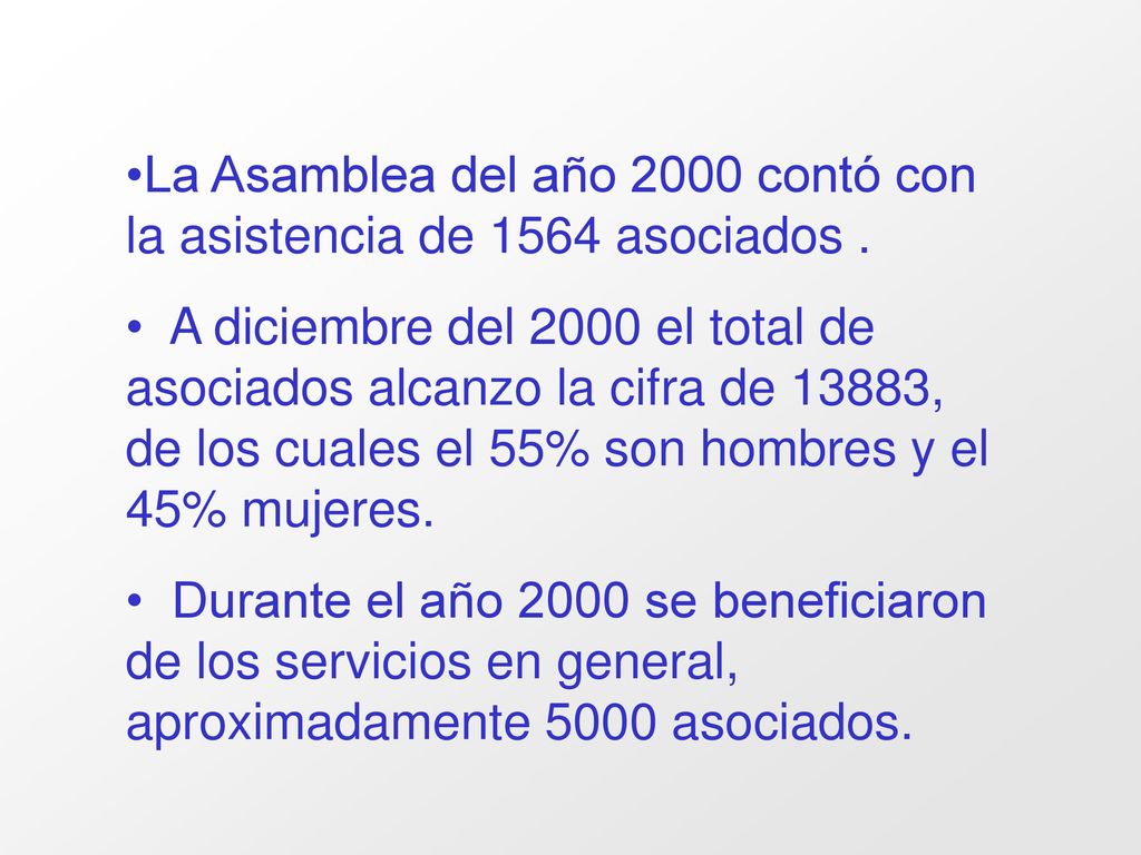 La Asamblea del año 2000 contó con la asistencia de 1564 asociados .