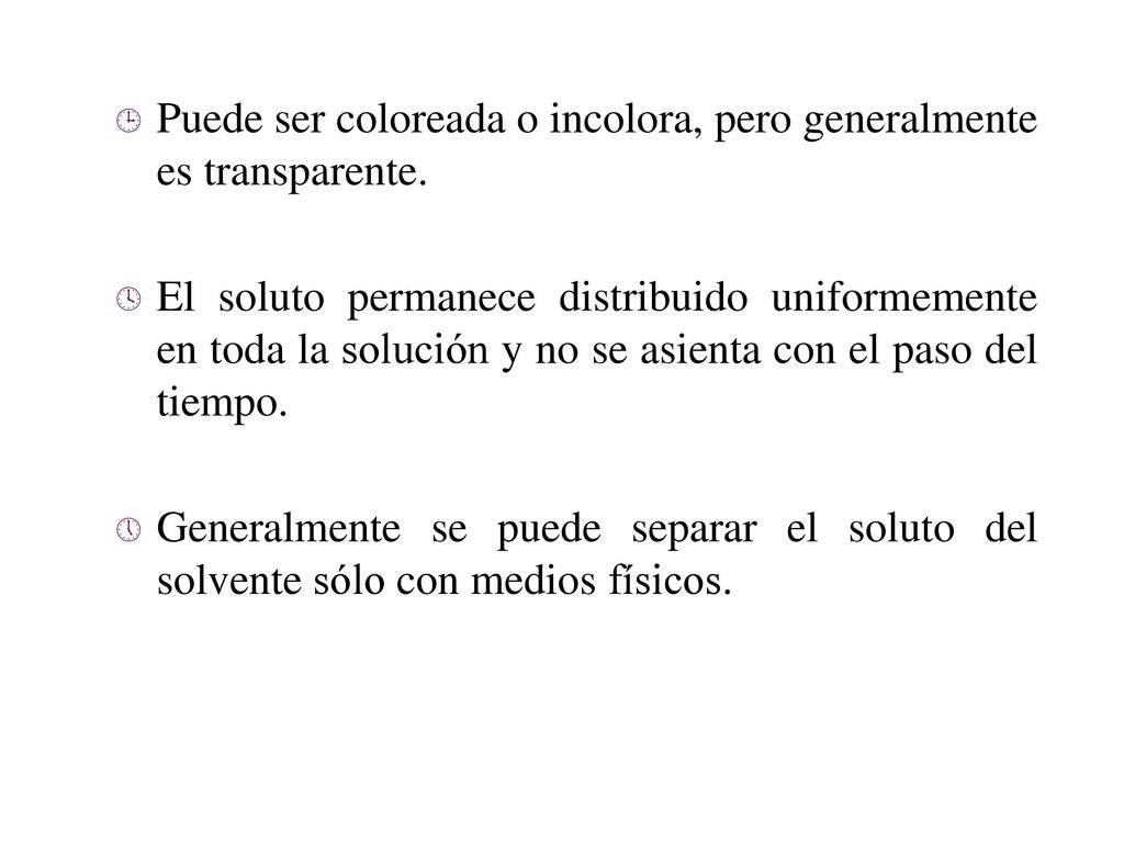 Puede ser coloreada o incolora, pero generalmente es transparente.