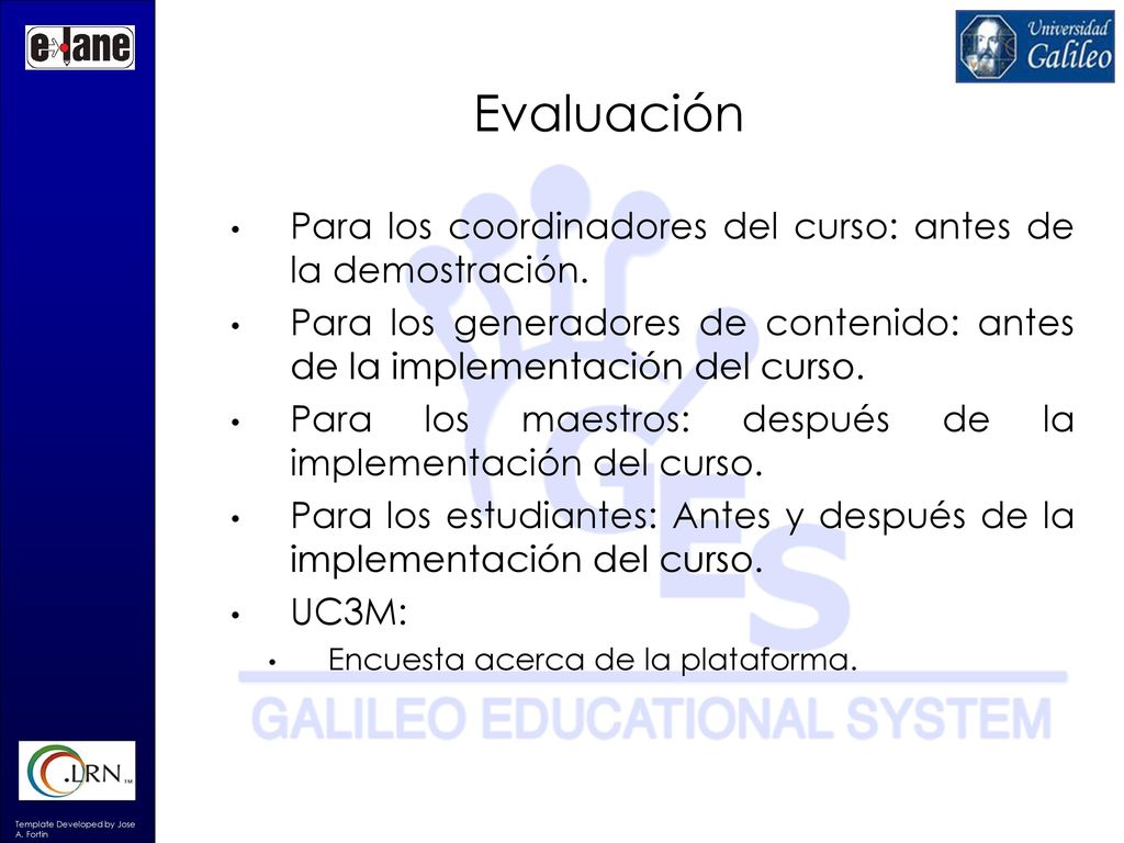 Evaluación Para los coordinadores del curso: antes de la demostración.
