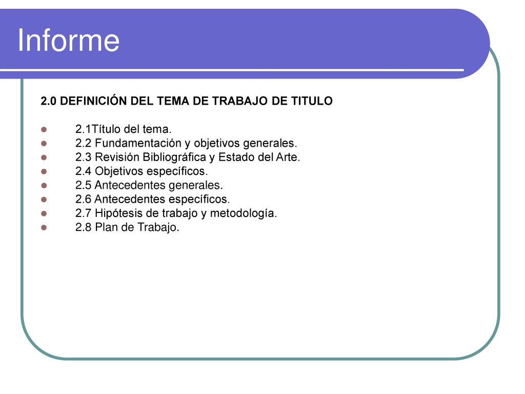 Informe 2.0 DEFINICIÓN DEL TEMA DE TRABAJO DE TITULO