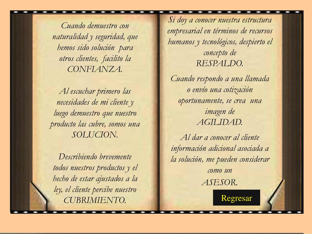 Si doy a conocer nuestra estructura empresarial en términos de recursos humanos y tecnológicos, despierto el concepto de