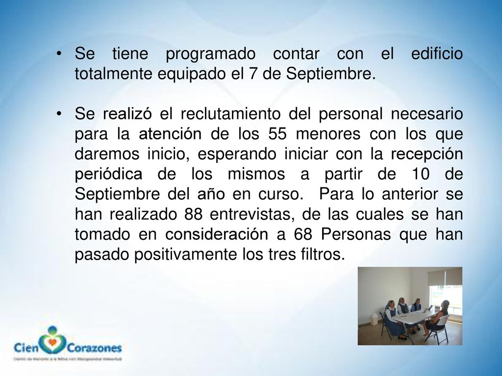 Se tiene programado contar con el edificio totalmente equipado el 7 de Septiembre.