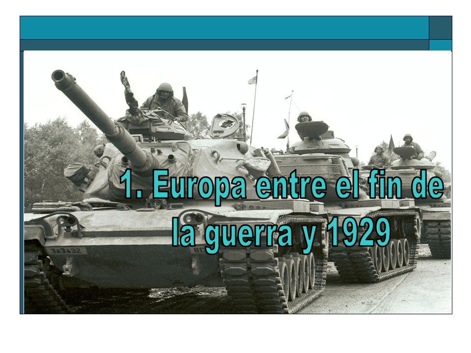 1. Europa entre el fin de la guerra y 1929