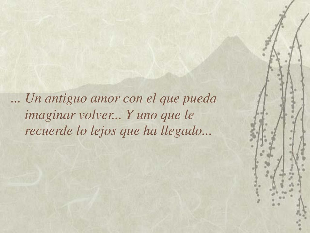 Un antiguo amor con el que pueda imaginar volver