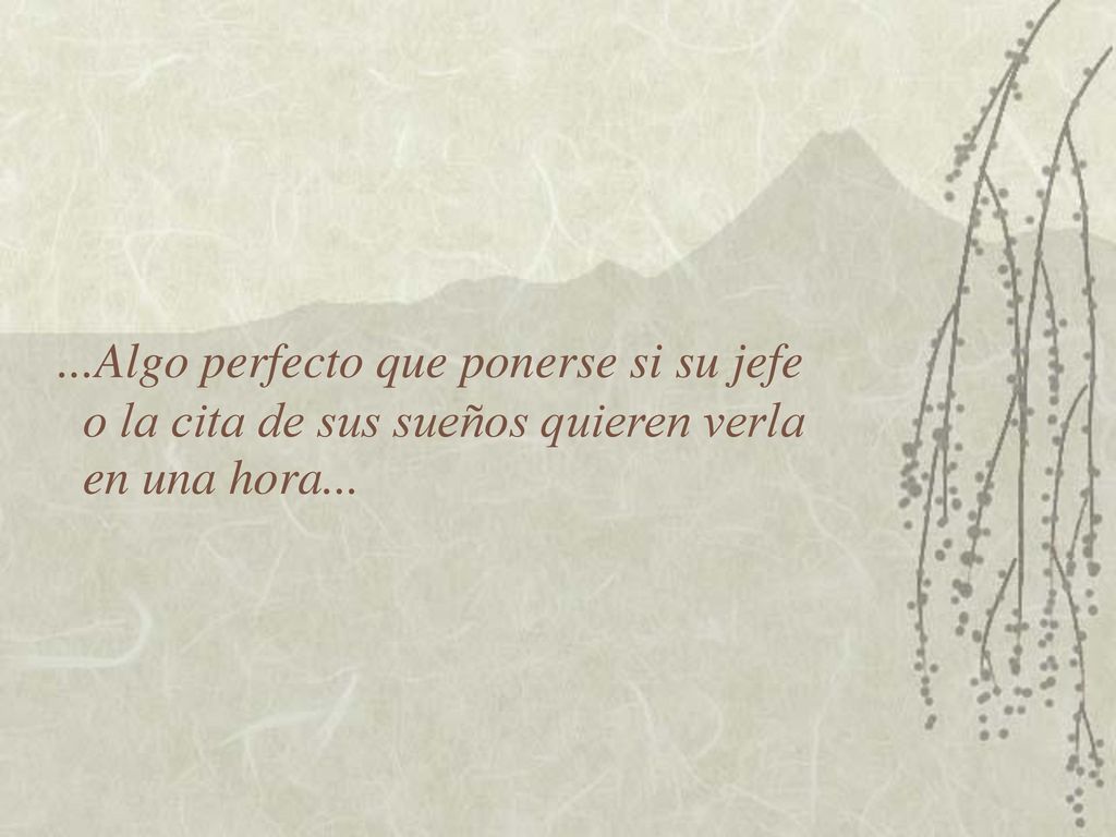 ...Algo perfecto que ponerse si su jefe o la cita de sus sueños quieren verla en una hora...