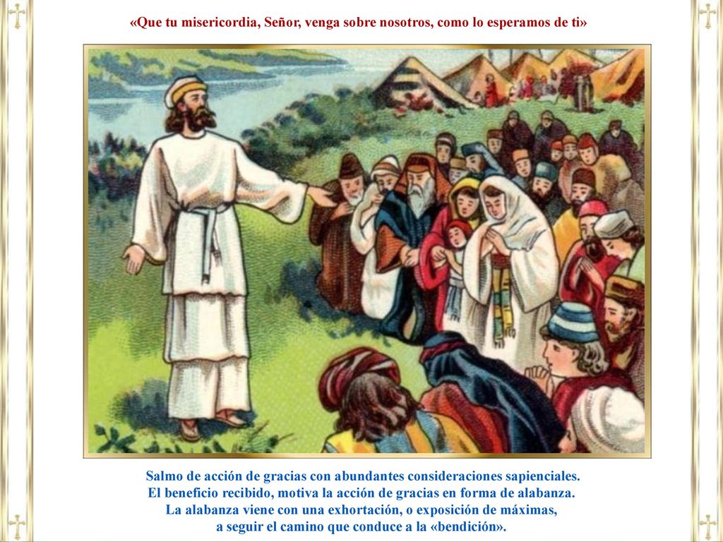 La alabanza viene con una exhortación, o exposición de máximas,