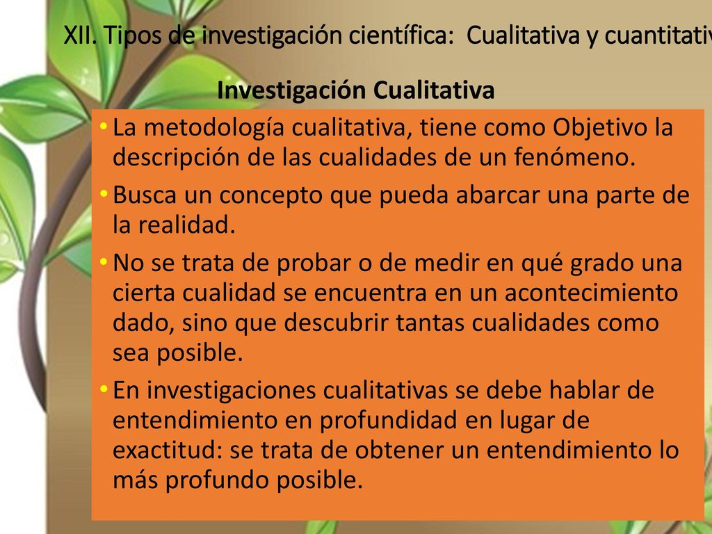 XII. Tipos de investigación científica: Cualitativa y cuantitativa