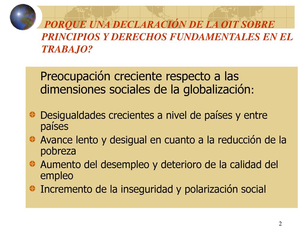 PORQUE UNA DECLARACIÓN DE LA OIT SOBRE PRINCIPIOS Y DERECHOS FUNDAMENTALES EN EL TRABAJO