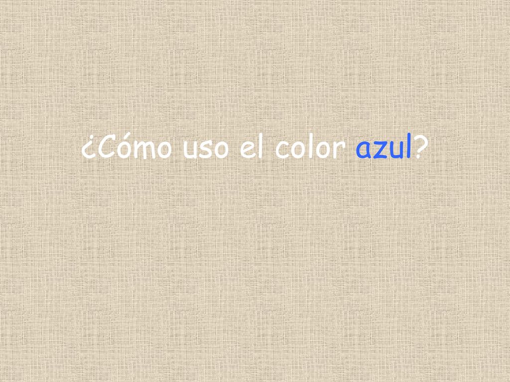 ¿Cómo uso el color azul