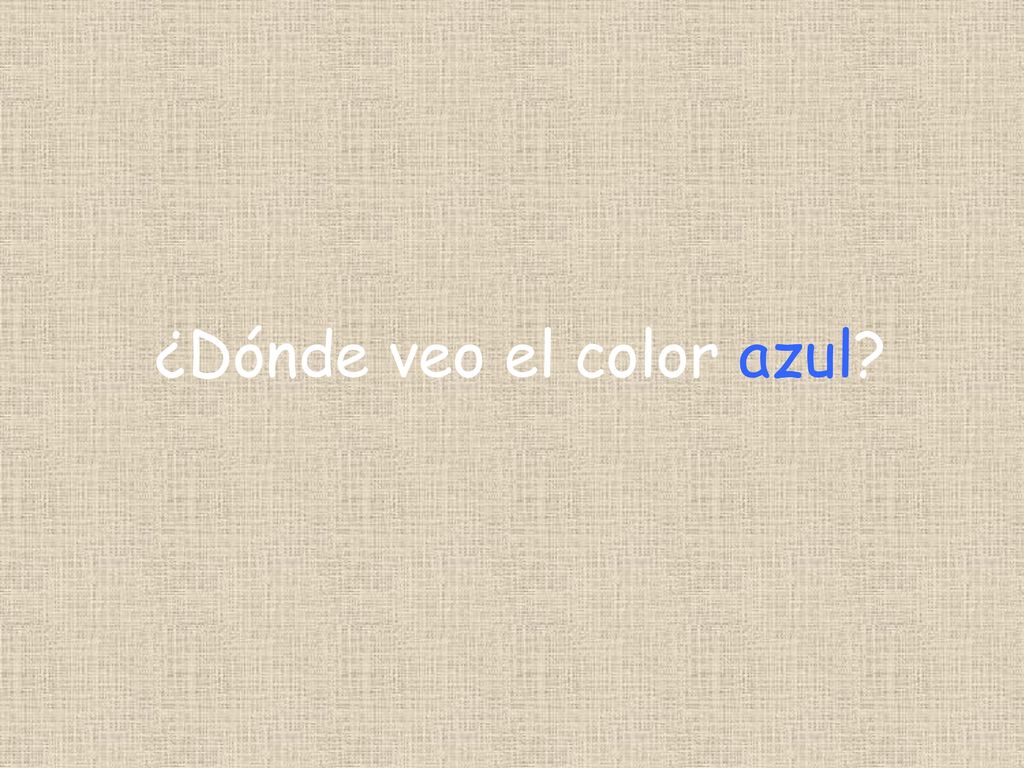 ¿Dónde veo el color azul