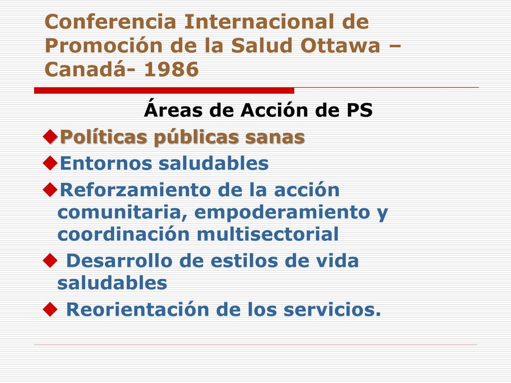 Conferencia Internacional de Promoción de la Salud Ottawa – Canadá- 1986