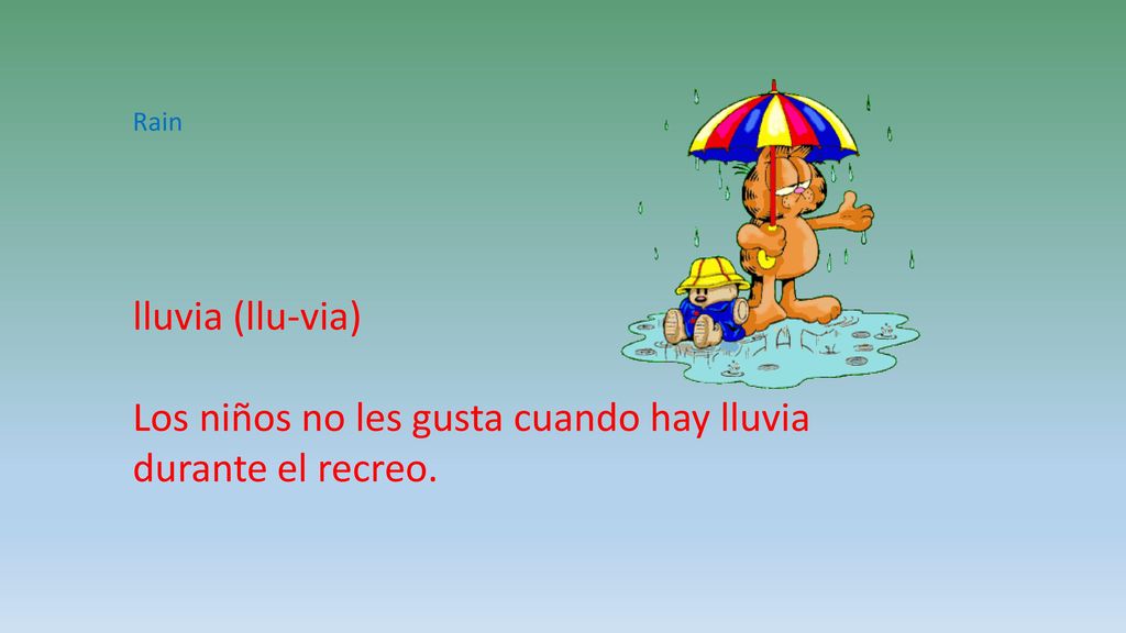 Los niños no les gusta cuando hay lluvia durante el recreo.