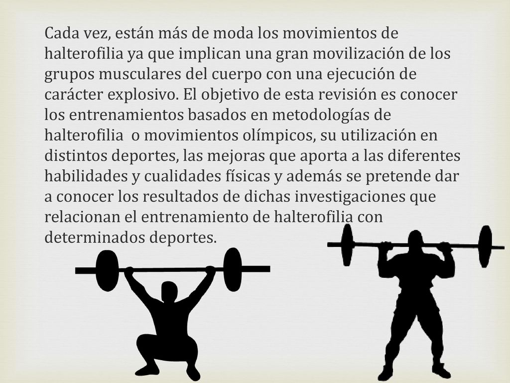 Cada vez, están más de moda los movimientos de halterofilia ya que implican una gran movilización de los grupos musculares del cuerpo con una ejecución de carácter explosivo.