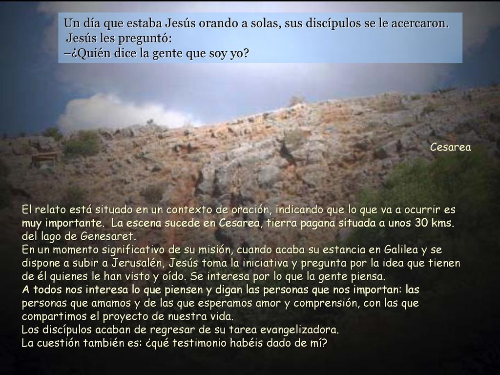 Un día que estaba Jesús orando a solas, sus discípulos se le acercaron