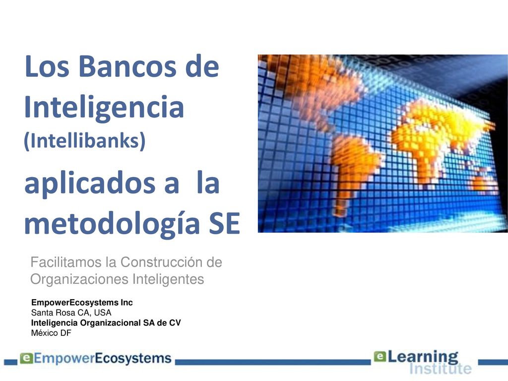 Los Bancos de Inteligencia (Intellibanks) aplicados a la metodología SE