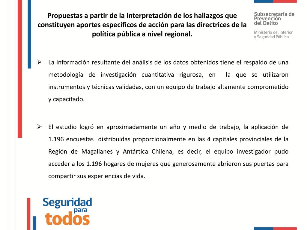 Propuestas a partir de la interpretación de los hallazgos que constituyen aportes específicos de acción para las directrices de la política pública a nivel regional.