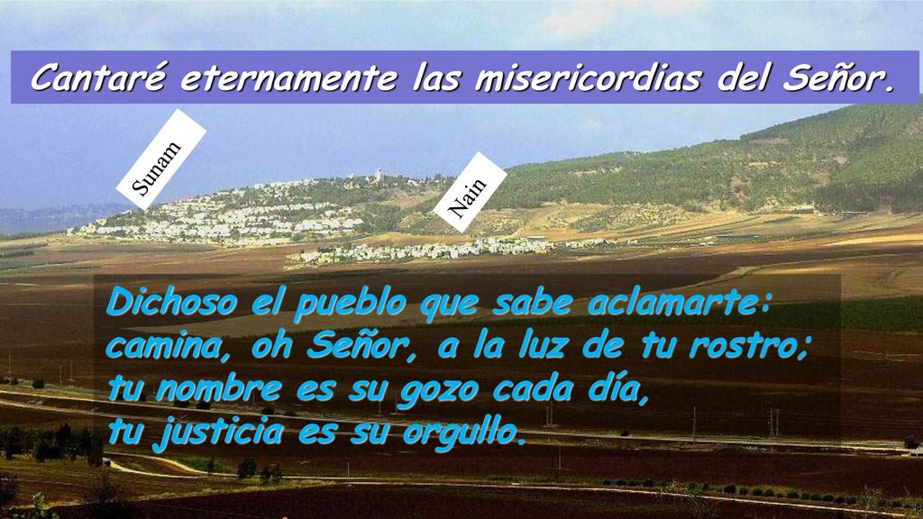 Cantaré eternamente las misericordias del Señor.
