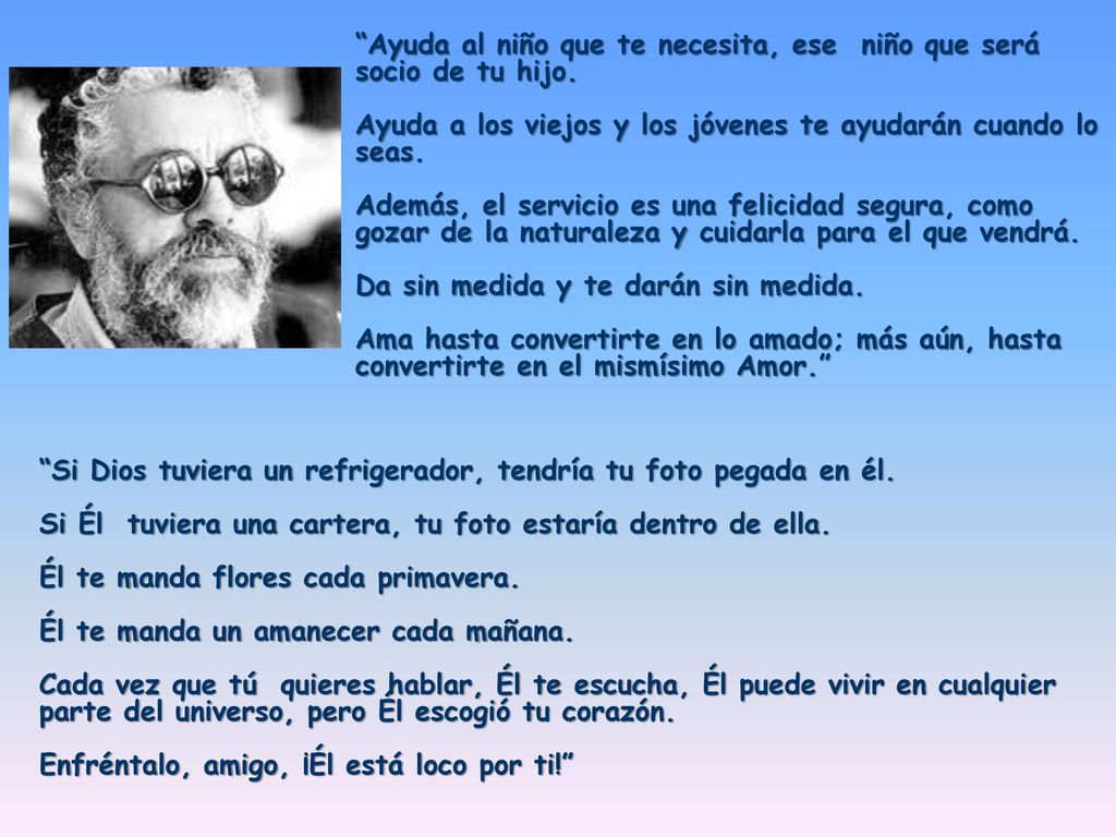 Ayuda al niño que te necesita, ese niño que será socio de tu hijo.