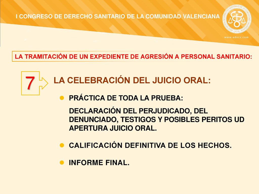 7 LA CELEBRACIÓN DEL JUICIO ORAL: PRÁCTICA DE TODA LA PRUEBA: