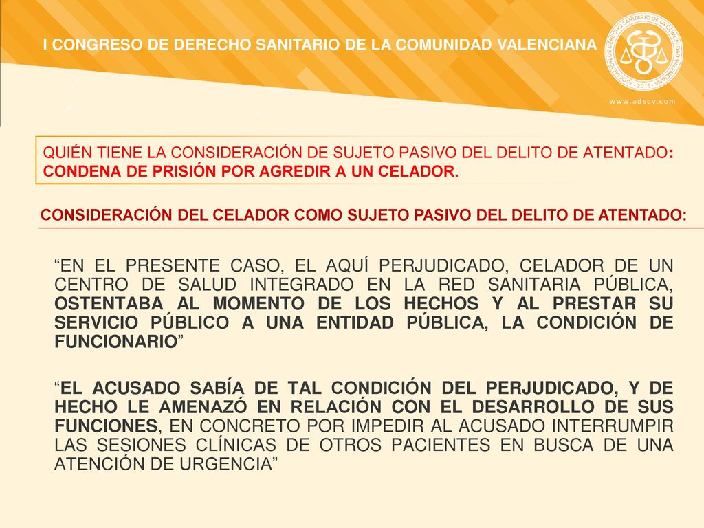 HECHOS PROBADOS: I CONGRESO DE DERECHO SANITARIO DE LA COMUNIDAD VALENCIANA.
