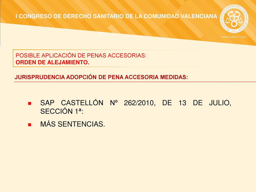 SAP CASTELLÓN Nº 262/2010, DE 13 DE JULIO, SECCIÓN 1ª: MÁS SENTENCIAS.