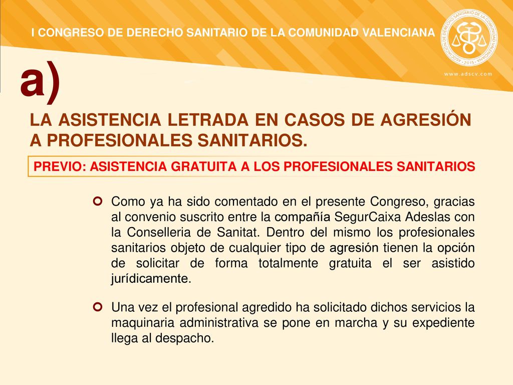 LA ASISTENCIA LETRADA EN CASOS DE AGRESIÓN A PROFESIONALES SANITARIOS.