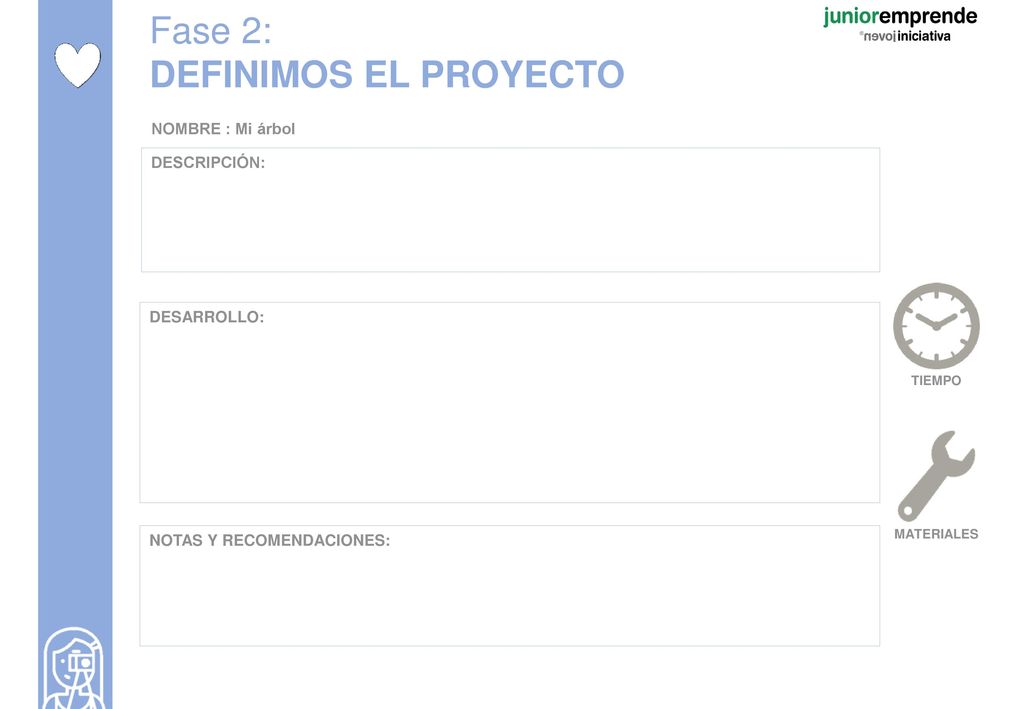 Fase 2: DEFINIMOS EL PROYECTO NOMBRE : Mi árbol DESCRIPCIÓN: