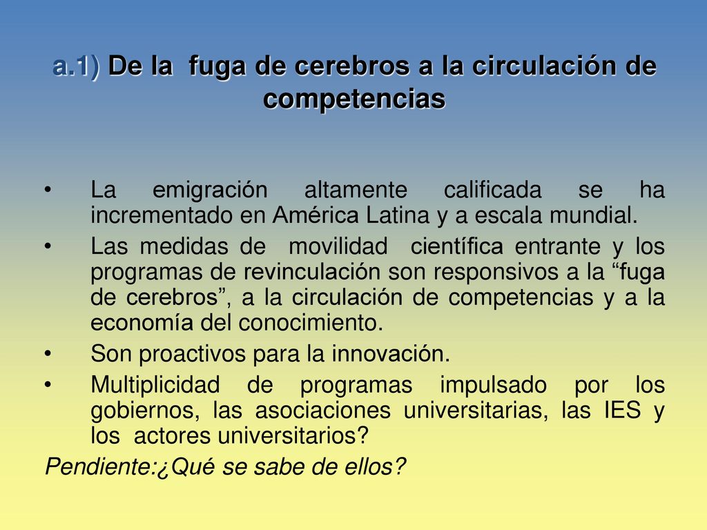 a.1) De la fuga de cerebros a la circulación de competencias