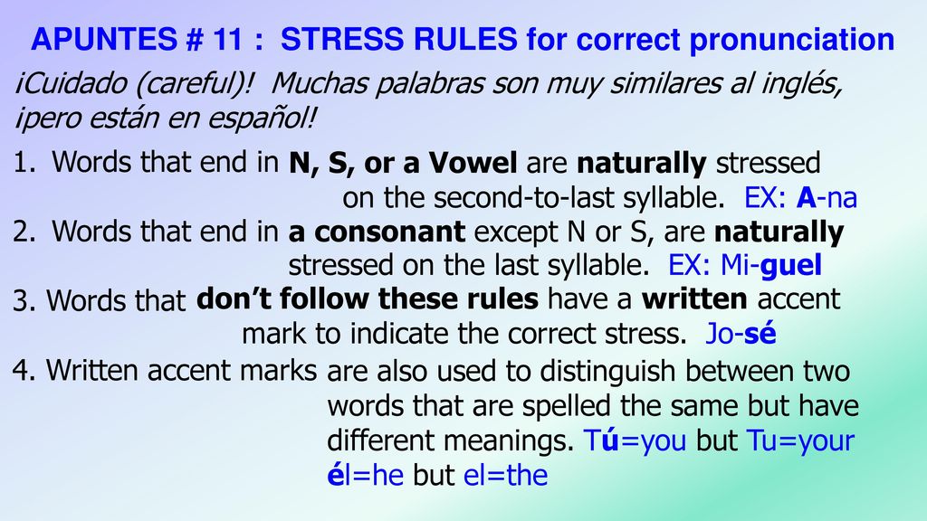 APUNTES # 11 : STRESS RULES for correct pronunciation