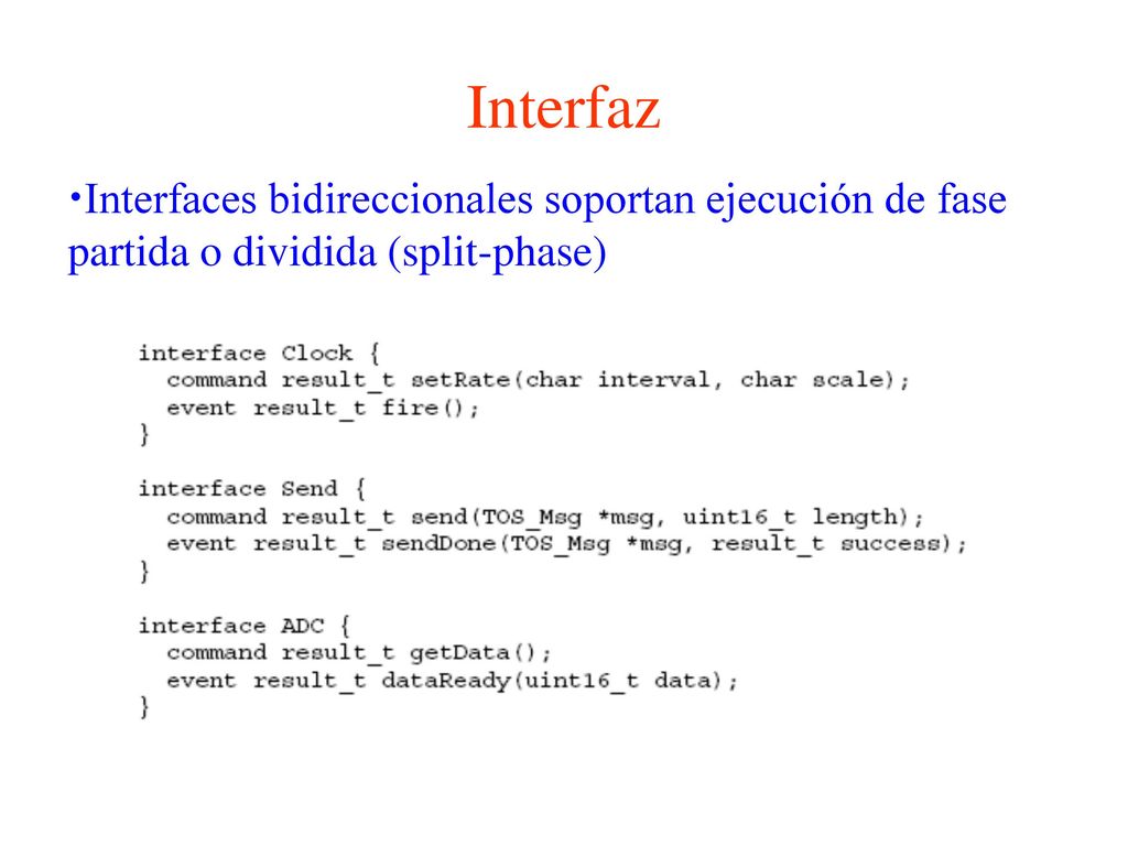 Interfaz Interfaces bidireccionales soportan ejecución de fase partida o dividida (split-phase)