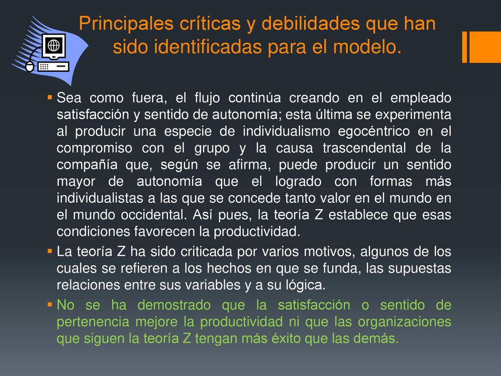 Principales críticas y debilidades que han sido identificadas para el modelo.