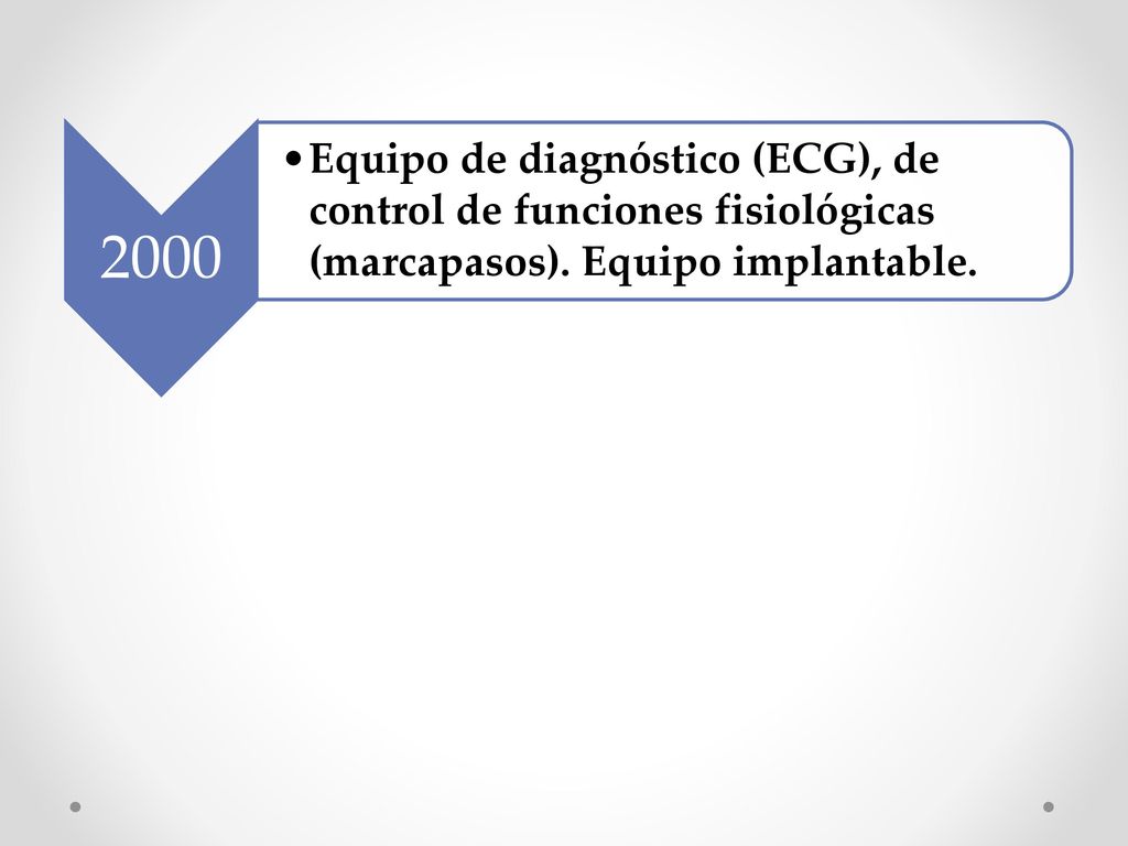 2000 Equipo de diagnóstico (ECG), de control de funciones fisiológicas (marcapasos).