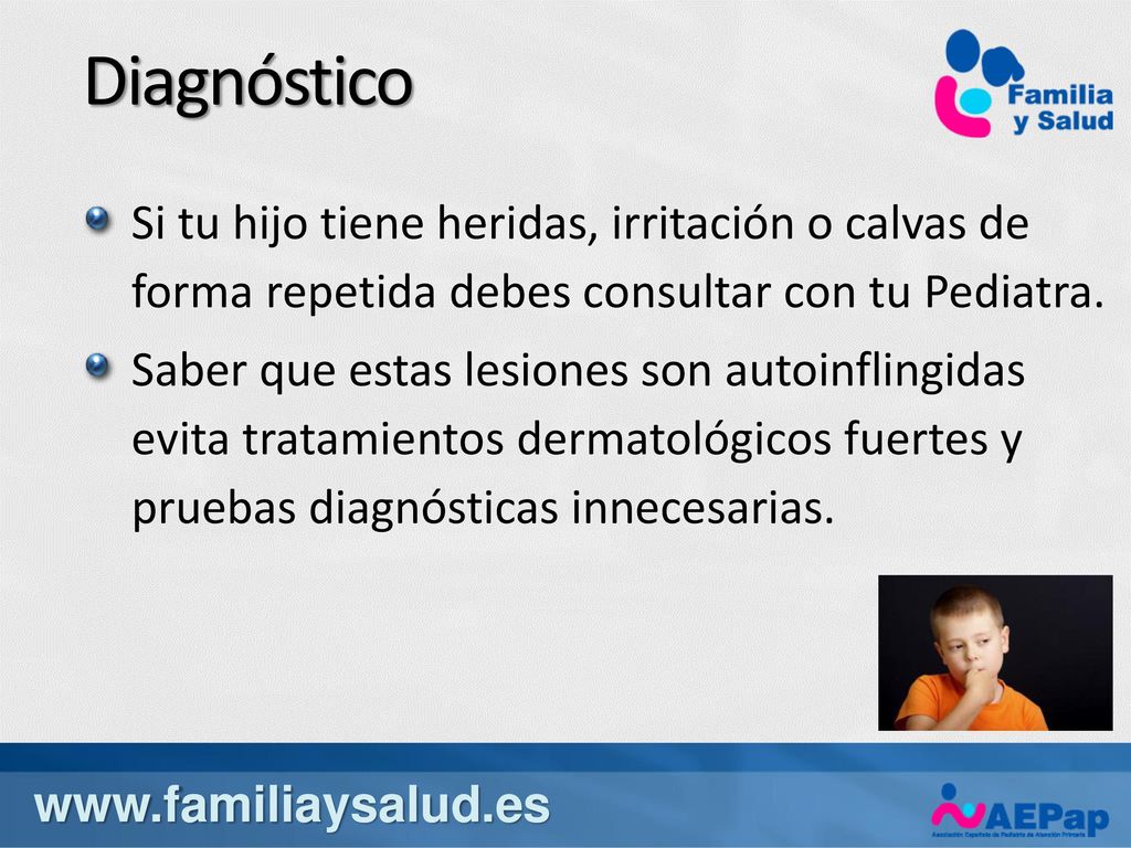 Diagnóstico Si tu hijo tiene heridas, irritación o calvas de forma repetida debes consultar con tu Pediatra.