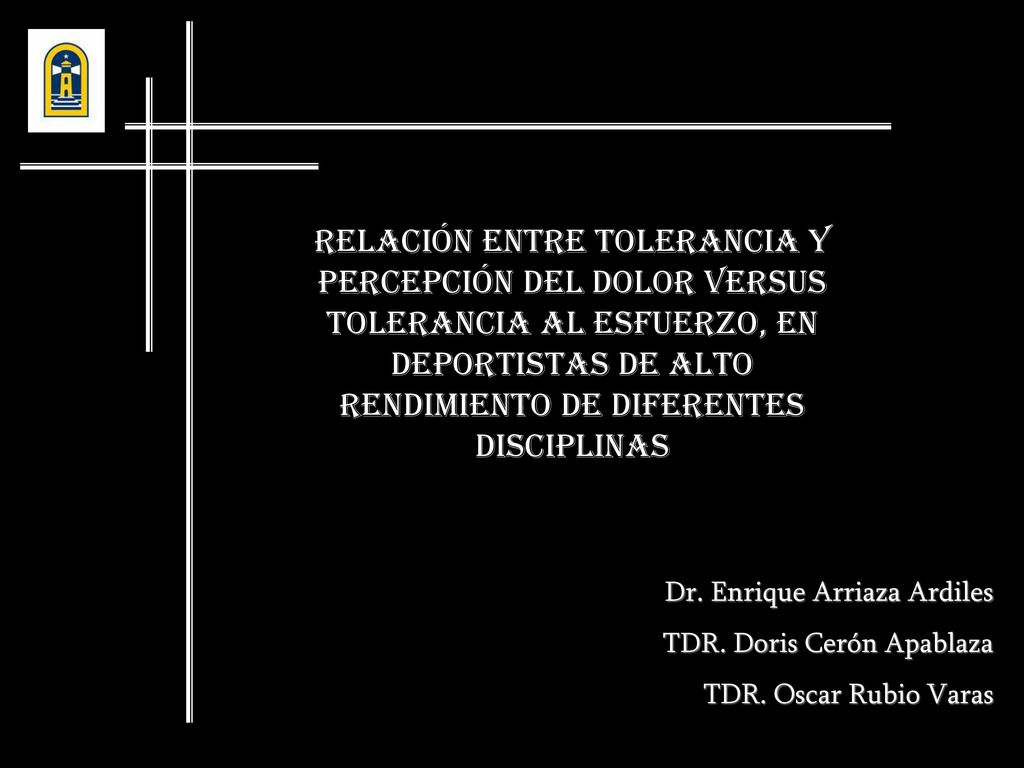 RELACIÓN ENTRE TOLERANCIA Y PERCEPCIÓN DEL DOLOR VERSUS TOLERANCIA AL ESFUERZO, EN DEPORTISTAS DE ALTO RENDIMIENTO DE DIFERENTES DISCIPLINAS