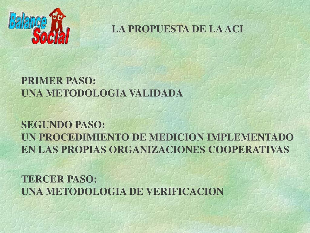 LA PROPUESTA DE LA ACI PRIMER PASO: UNA METODOLOGIA VALIDADA. SEGUNDO PASO: UN PROCEDIMIENTO DE MEDICION IMPLEMENTADO.
