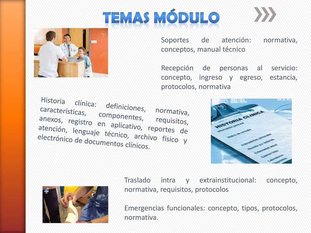 TEMAS MÓDULO Soportes de atención: normativa, conceptos, manual técnico.
