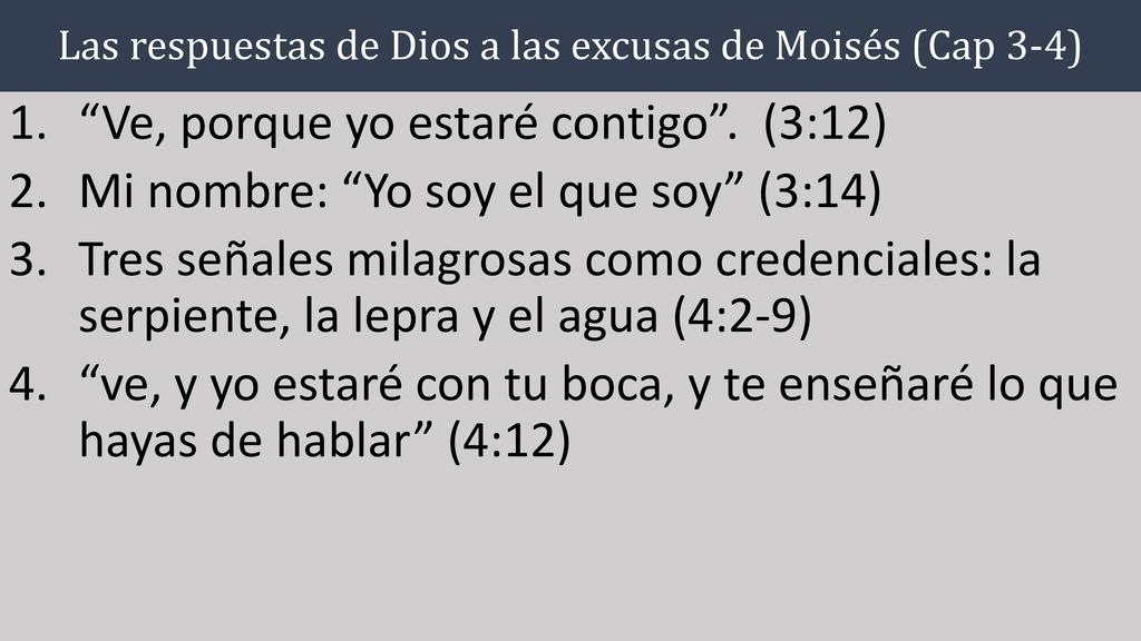 Las respuestas de Dios a las excusas de Moisés (Cap 3-4)