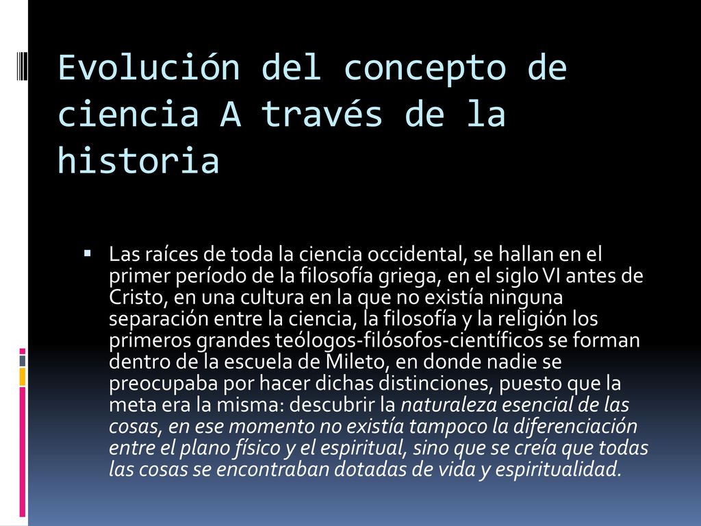 Evolución del concepto de ciencia A través de la historia