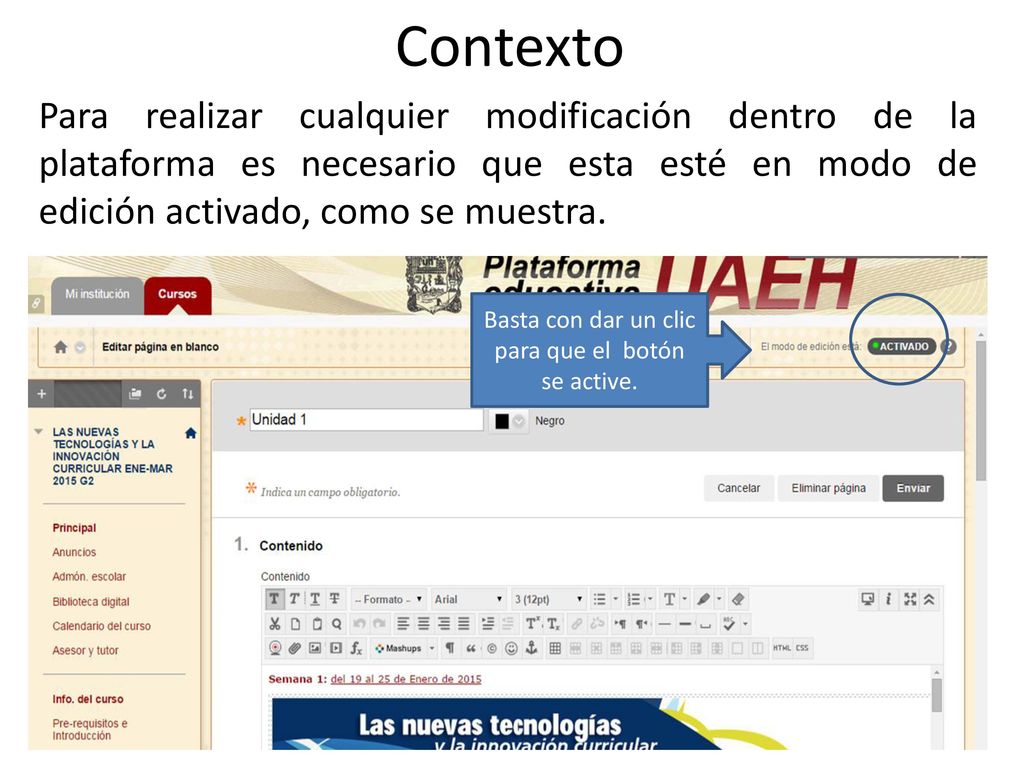 Basta con dar un clic para que el botón se active.