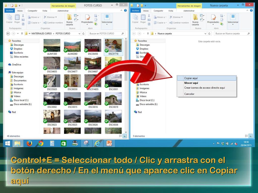 Control+E = Seleccionar todo / Clic y arrastra con el botón derecho / En el menú que aparece clic en Copiar aquí