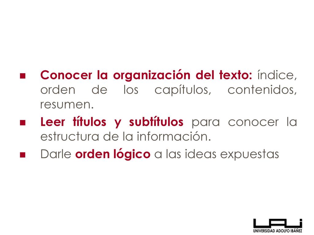 Conocer la organización del texto: índice, orden de los capítulos, contenidos, resumen.