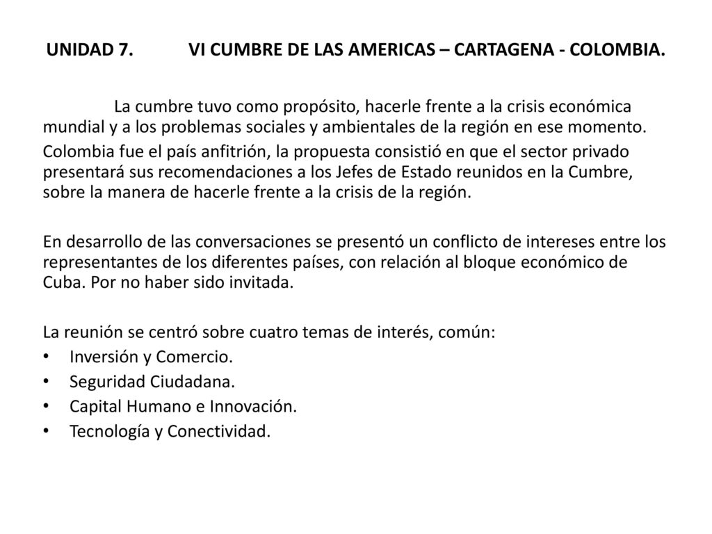 UNIDAD 7. VI CUMBRE DE LAS AMERICAS – CARTAGENA - COLOMBIA.
