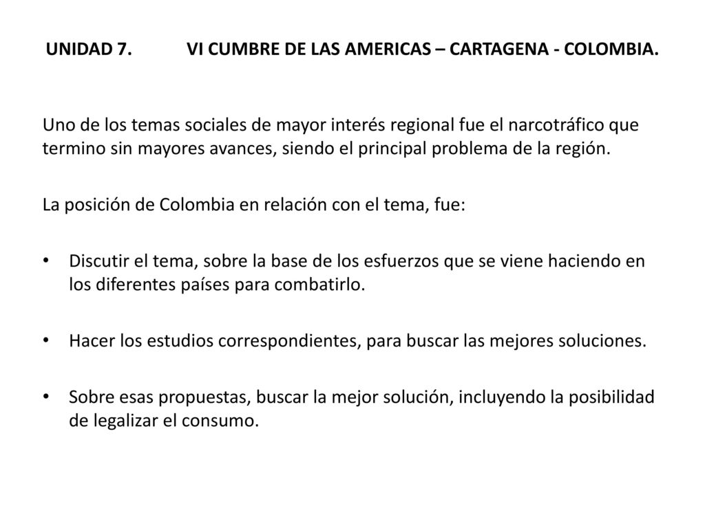 UNIDAD 7. VI CUMBRE DE LAS AMERICAS – CARTAGENA - COLOMBIA.