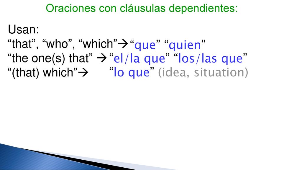 Usan: that , who , which  the one(s) that  (that) which 