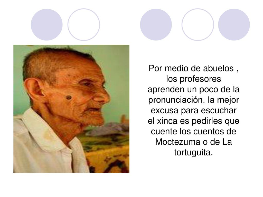 Por medio de abuelos , los profesores aprenden un poco de la pronunciación.